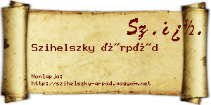 Szihelszky Árpád névjegykártya